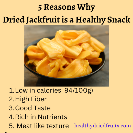 5 Reasons Why Organic Dried Jackfruit Is a Healthy Snack