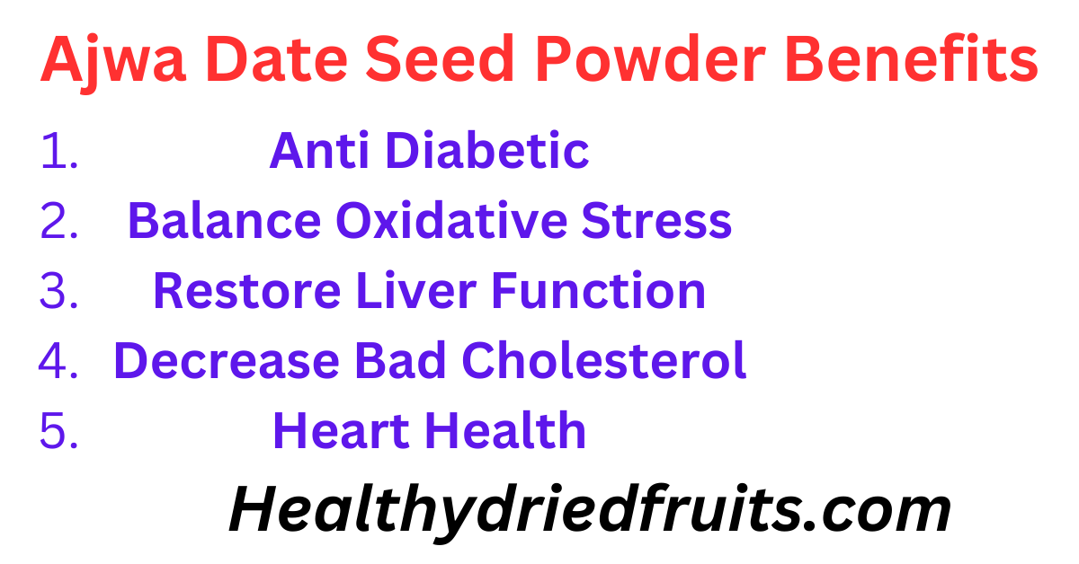 5 Surprising Benefits of Ajwa Dates Seeds Powder