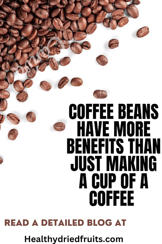 Coffee Beans Uses and Benefits