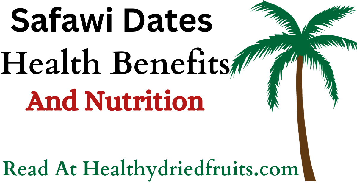 safawi dates health benefits
